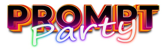Prompt-Party 🎉 PROMPT PARTY