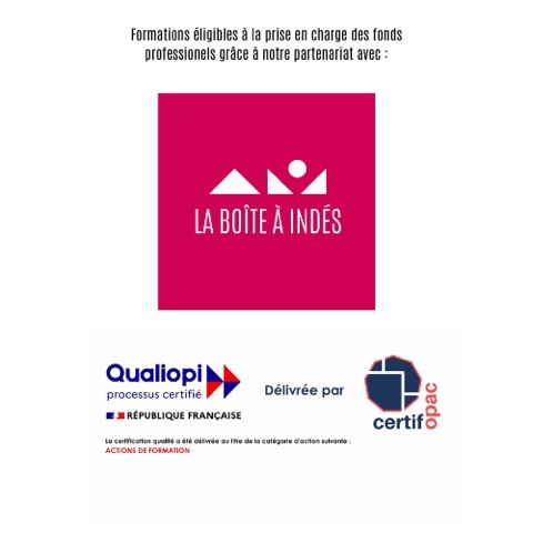 Formations éligibles à la prise en charge des fonds professionnels grâce au partenariat avec La Boîte à Indés, certifiée Qualiopi